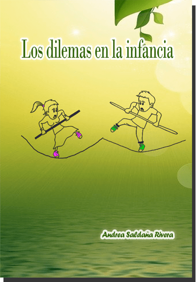 Los Dilemas En La Infancia. the Dilemmas in Childhood.